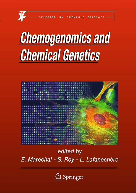 Chemogenomics and Chemical Genetics: A User's Introduction for Biologists, Chemists and Informaticians