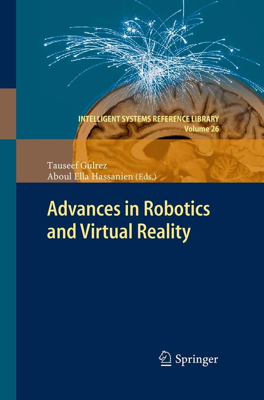 Advances in Robotics and Virtual Reality: 26 (Intelligent Systems Reference Library, 26)