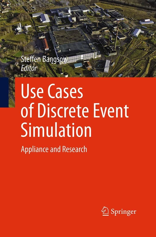 Use Cases of Discrete Event Simulation: Appliance and Research - Image 1