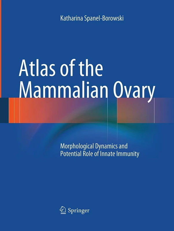 Springer Atlas of the Mammalian Ovary - Medical Textbook