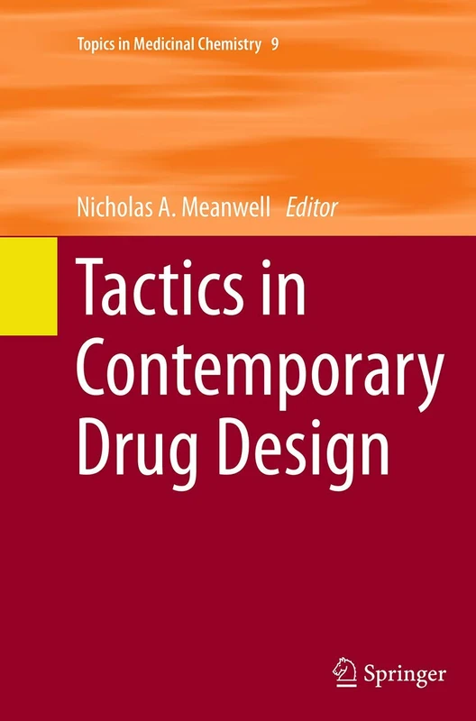 Tactics in Contemporary Drug Design: 9 (Topics in Medicinal Chemistry, 9)