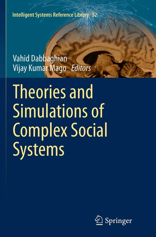 Theories and Simulations of Complex Social Systems: 52 (Intelligent Systems Reference Library, 52)