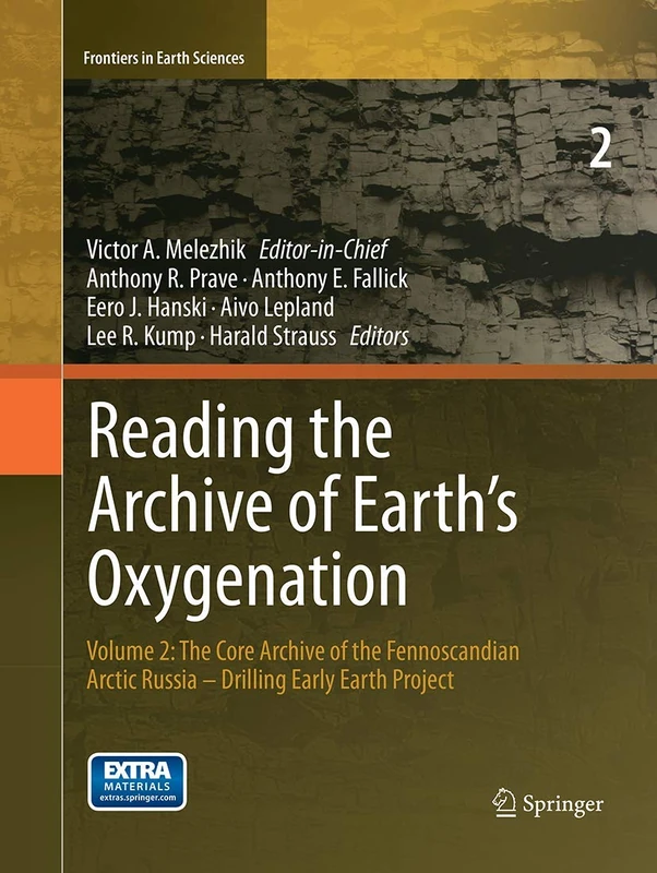 Reading the Archive of Earth’s Oxygenation: Volume 2: The Core Archive of the Fennoscandian Arctic Russia - Drilling Early Earth Project (Frontiers in Earth Sciences) - Image 1