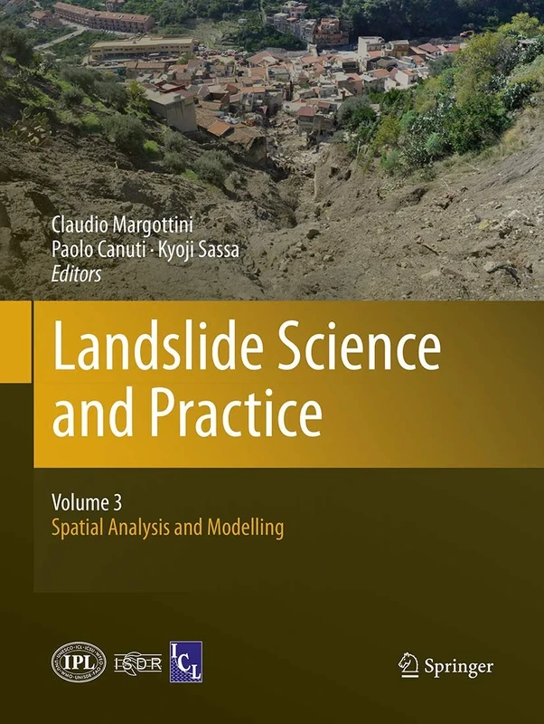Landslide Science and Practice: Volume 3: Spatial Analysis and Modelling