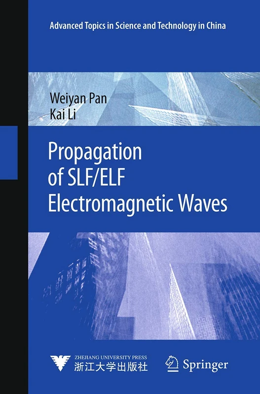 Propagation of SLF/ELF Electromagnetic Waves (Advanced Topics in Science and Technology in China)