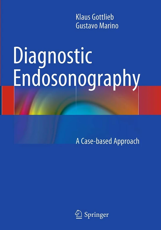 Diagnostic Endosonography: A Case-based Approach