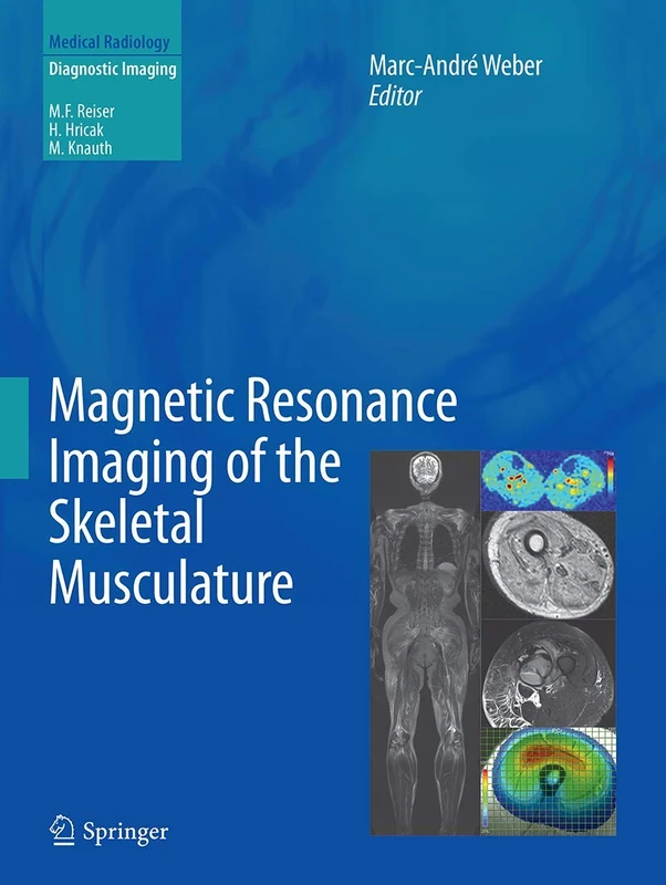 Magnetic Resonance Imaging of the Skeletal Musculature (Medical Radiology)