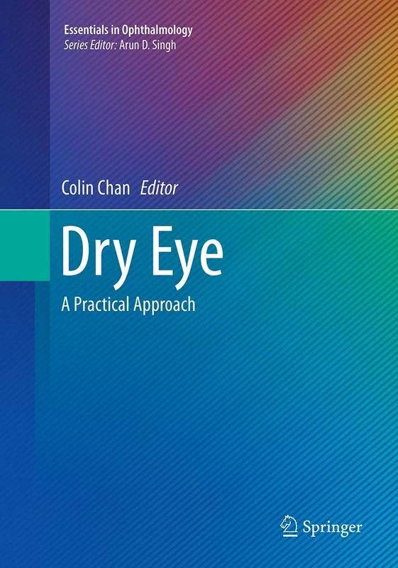 Dry Eye: A Practical Approach (Essentials in Ophthalmology)
