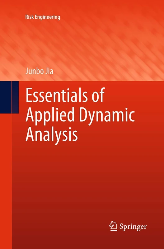 Essentials of Applied Dynamic Analysis (Risk Engineering)