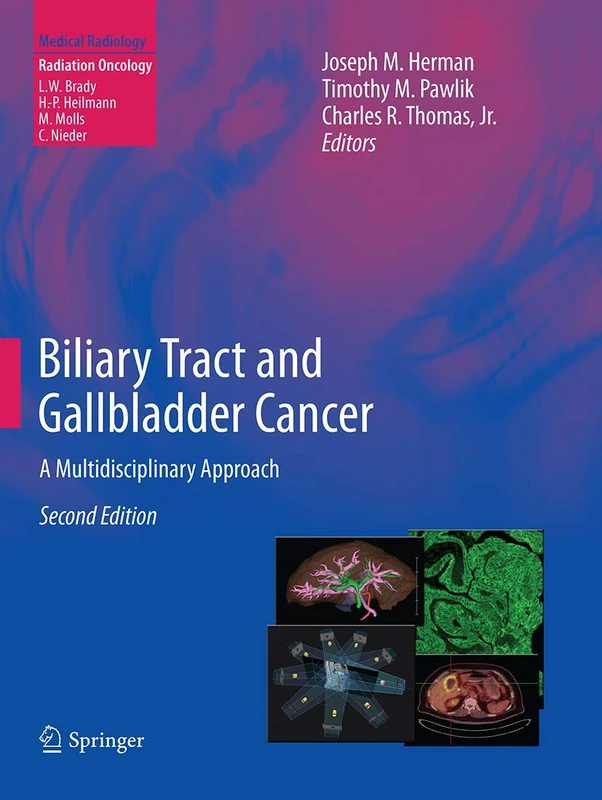 Biliary Tract and Gallbladder Cancer: A Multidisciplinary Approach (Medical Radiology)