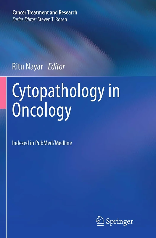 Cytopathology in Oncology: 160 (Cancer Treatment and Research, 160)