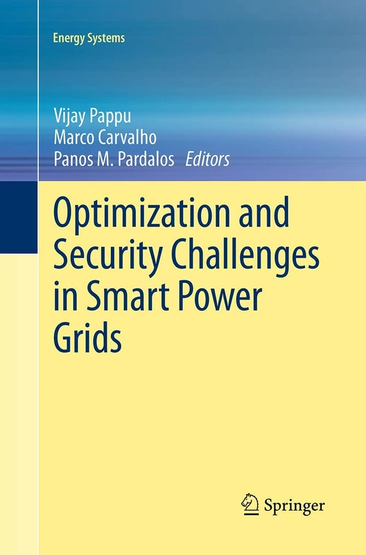 Optimization and Security Challenges in Smart Power Grids (Energy Systems)