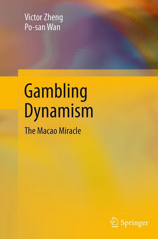 Gambling Dynamism: The Macao Miracle
