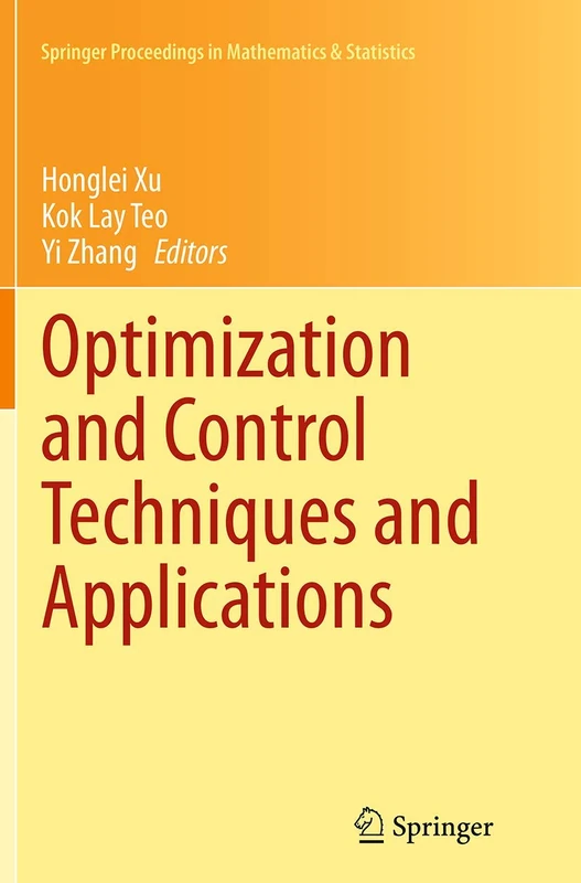 Optimization and Control Techniques and Applications: 86 (Springer Proceedings in Mathematics & Statistics, 86)