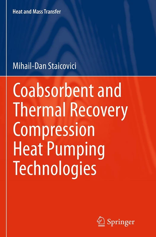 Coabsorbent and Thermal Recovery Compression Heat Pumping Technologies (Heat and Mass Transfer)