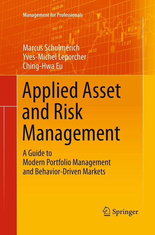 Applied Asset and Risk Management: A Guide to Modern Portfolio Management and Behavior-Driven Markets (Management for Professionals)