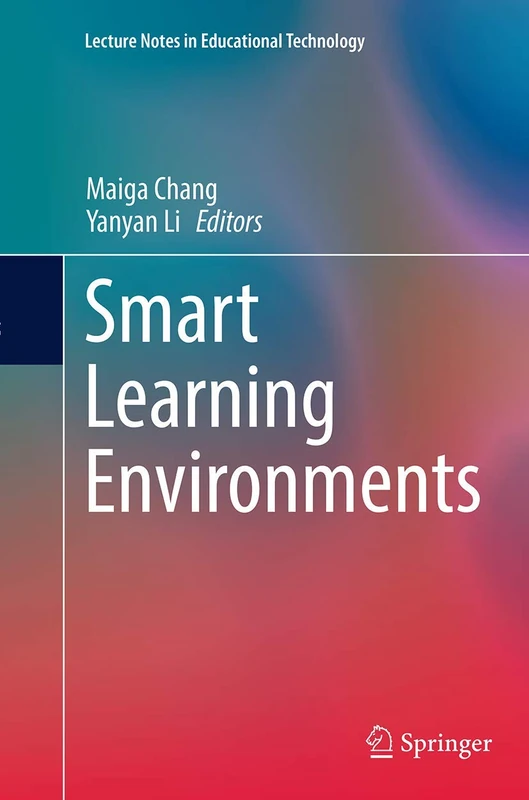 Smart Learning Environments (Lecture Notes in Educational Technology)