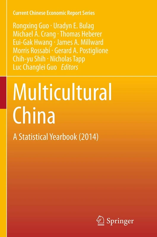 Multicultural China: A Statistical Yearbook (2014) (Current Chinese Economic Report Series)