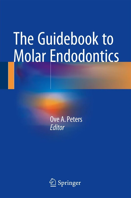 Springer - The Guidebook to Molar Endodontics Textbook