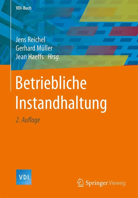 Betriebliche Instandhaltung (VDI-Buch)