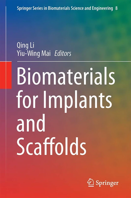 Springer Biomaterials for Implants and Scaffolds - Vol 8