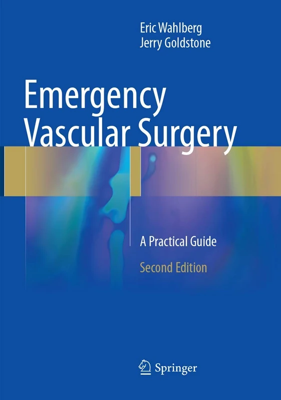 Emergency Vascular Surgery: A Practical Guide