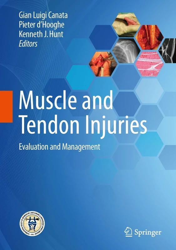 Muscle and Tendon Injuries: Evaluation and Management
