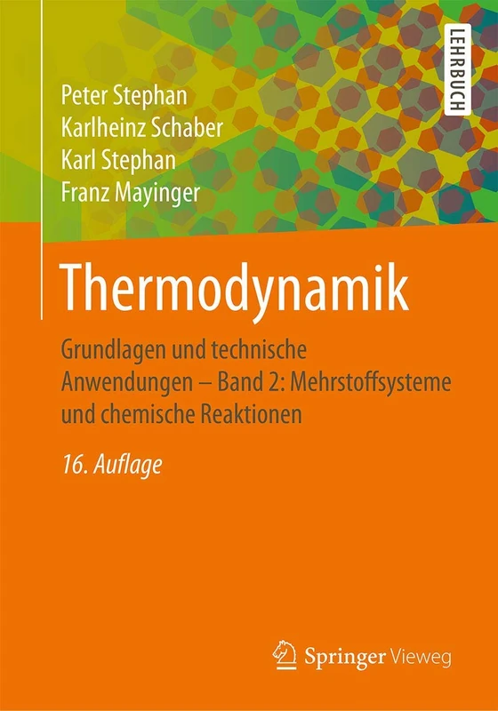Thermodynamik: Grundlagen und technische Anwendungen - Band 2: Mehrstoffsysteme und chemische Reaktionen