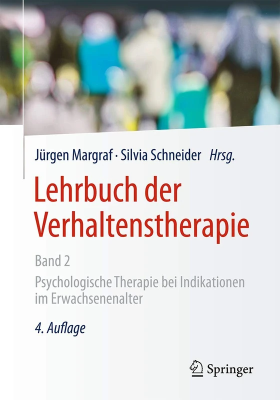 Lehrbuch der Verhaltenstherapie, Band 2: Psychologische Therapie bei Indikationen im Erwachsenenalter