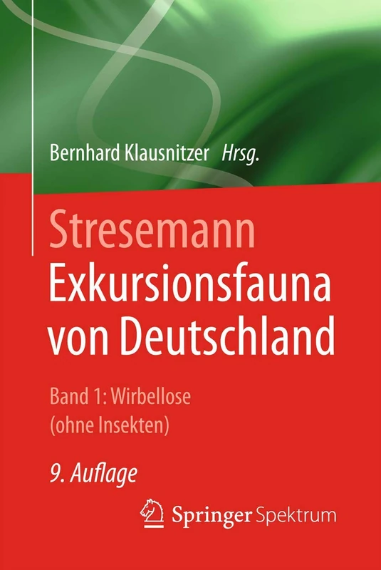 Stresemann - Exkursionsfauna von Deutschland. Band 1: Wirbellose (ohne Insekten): Exkursionsfauna Von Deutschland - Wirbellose - Ohne Insekten