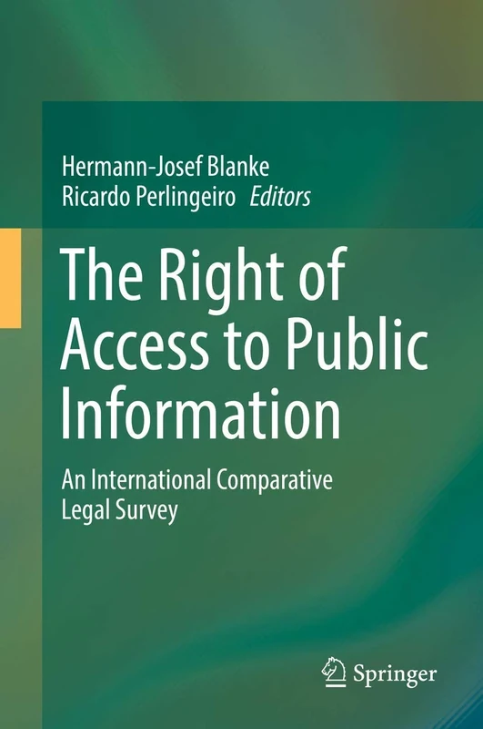 The Right of Access to Public Information: An International Comparative Legal Survey