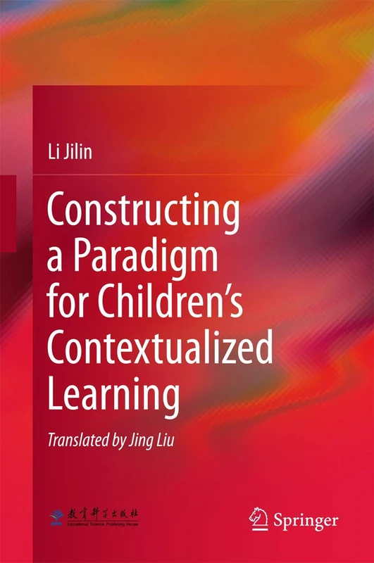 Constructing a Paradigm for Children’s Contextualized Learning