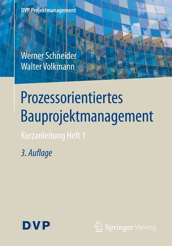 Prozessorientiertes Bauprojektmanagement: Kurzanleitung Heft 1 - Image 1