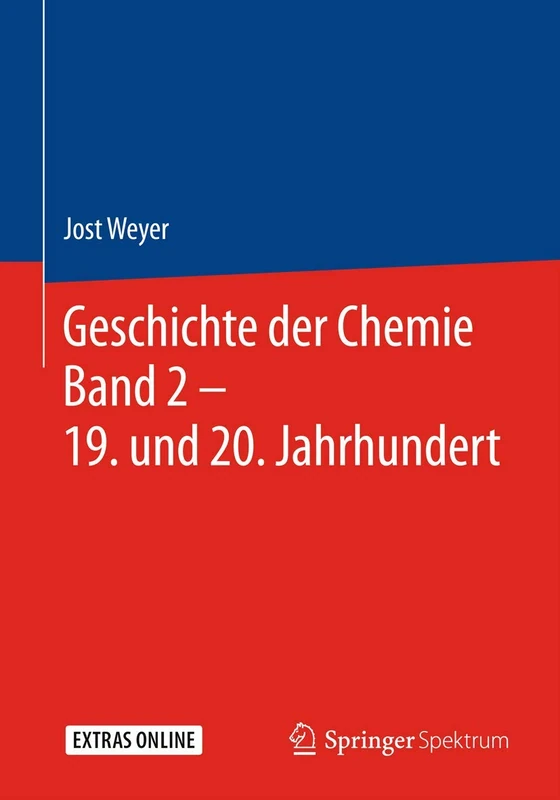 Geschichte der Chemie Band 2 – 19. und 20. Jahrhundert