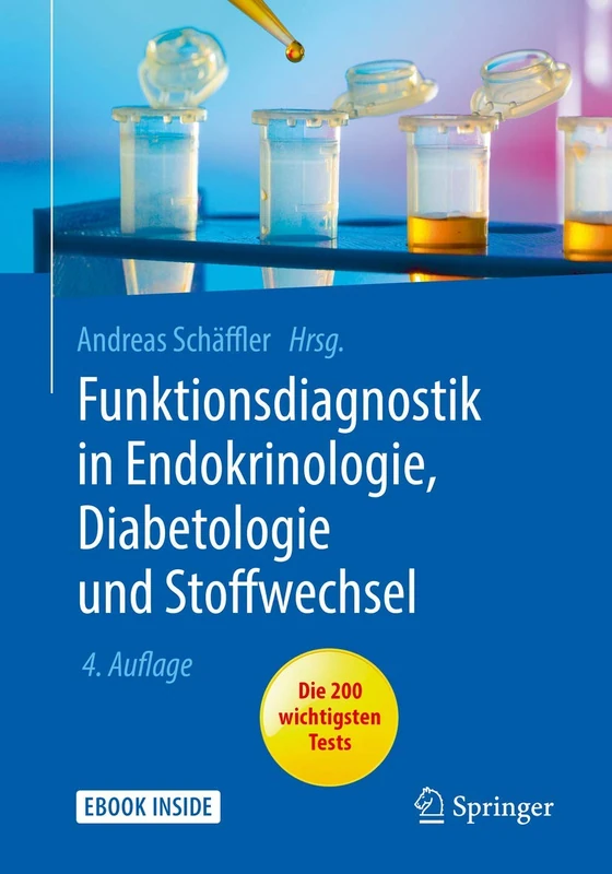 Funktionsdiagnostik in Endokrinologie, Diabetologie und Stoffwechsel: Indikation, Testvorbereitung und -durchführung, Interpretation