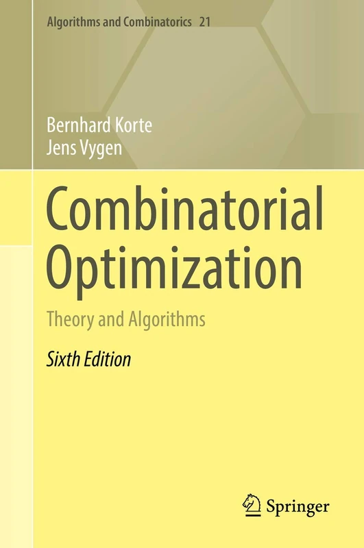 Combinatorial Optimization: Theory and Algorithms: 21 (Algorithms and Combinatorics, 21)
