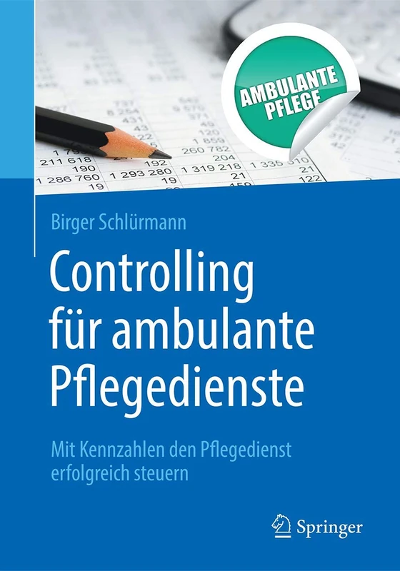 Controlling für ambulante Pflegedienste: Mit Kennzahlen den Pflegedienst erfolgreich steuern - Image 1