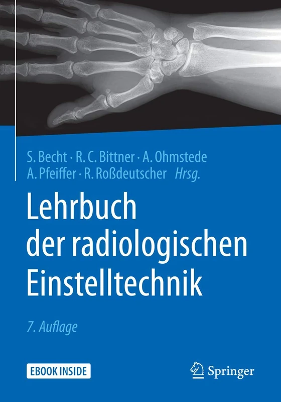 Lehrbuch der radiologischen Einstelltechnik