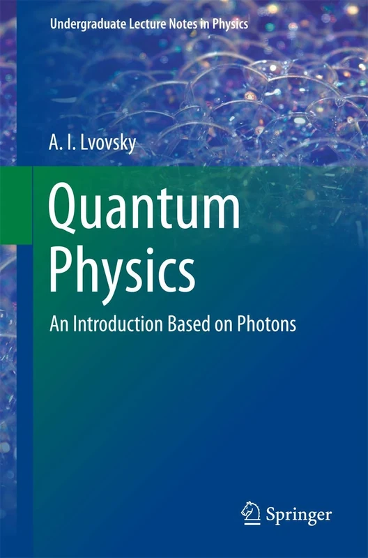 Quantum Physics: An Introduction Based on Photons (Undergraduate Lecture Notes in Physics)
