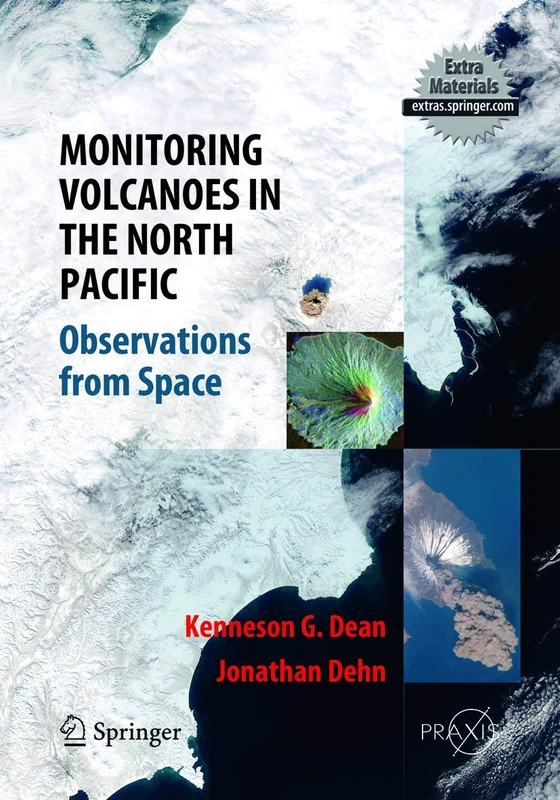 Monitoring Volcanoes in the North Pacific: Observations from Space (Springer Praxis Books)