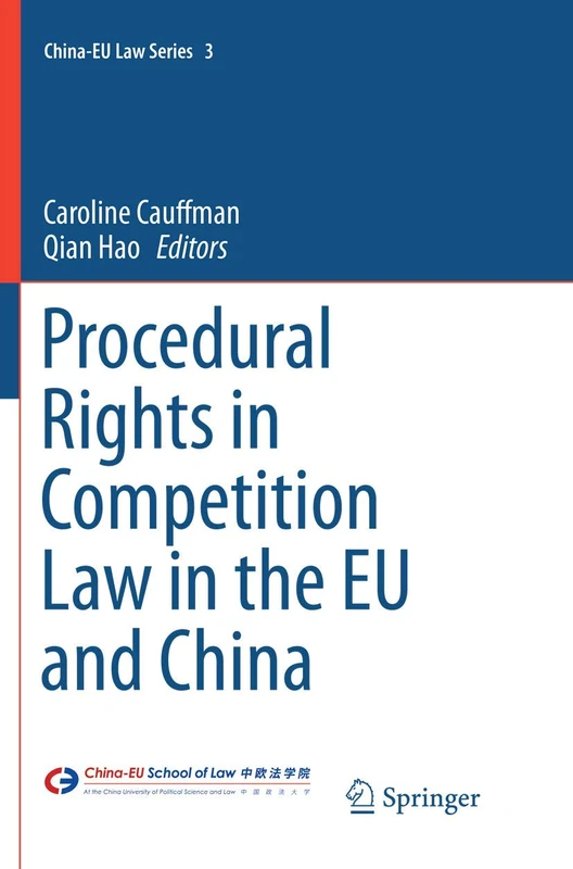 Procedural Rights in Competition Law in the EU and China: 3 (China-EU Law Series, 3)