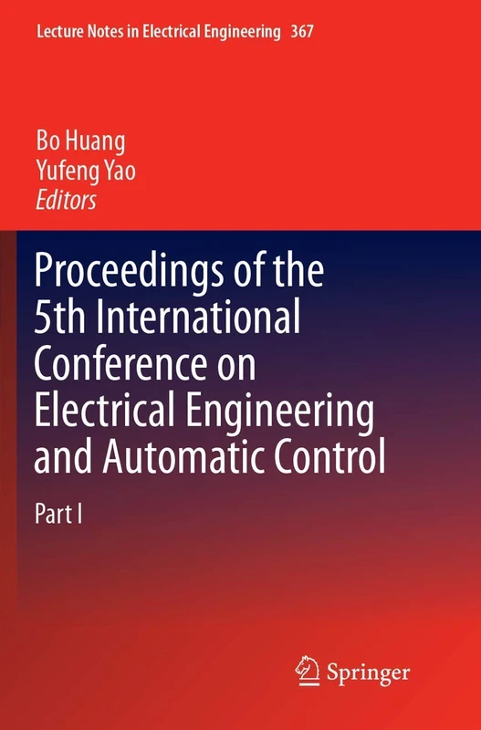 Proceedings of the 5th International Conference on Electrical Engineering and Automatic Control: 367 (Lecture Notes in Electrical Engineering, 367)