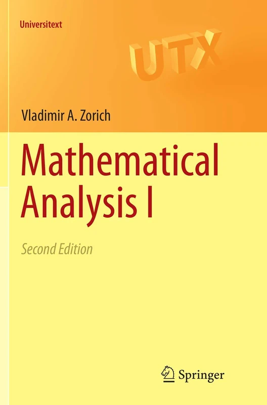 Mathematical Analysis I: 1 (Universitext)
