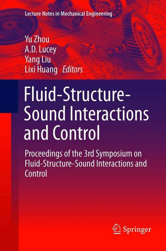 Fluid-Structure-Sound Interactions and Control: Proceedings of the 3rd Symposium on Fluid-Structure-Sound Interactions and Control (Lecture Notes in Mechanical Engineering)