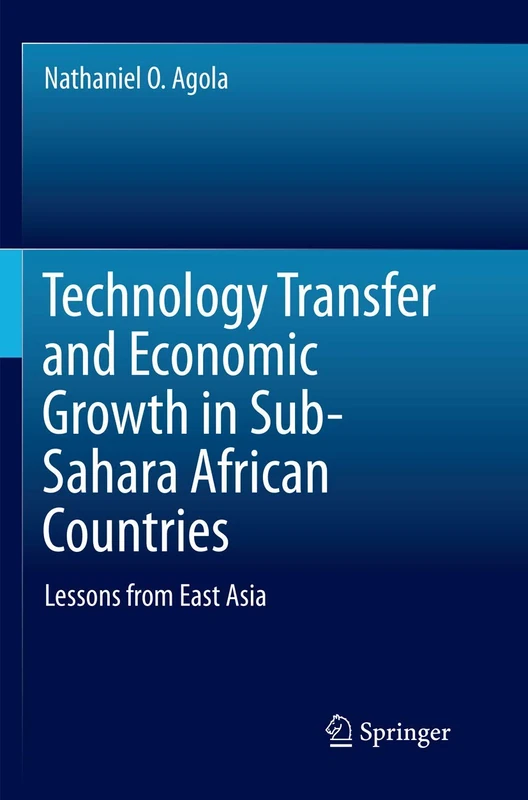 Technology Transfer and Economic Growth in Sub-Sahara African Countries: Lessons from East Asia