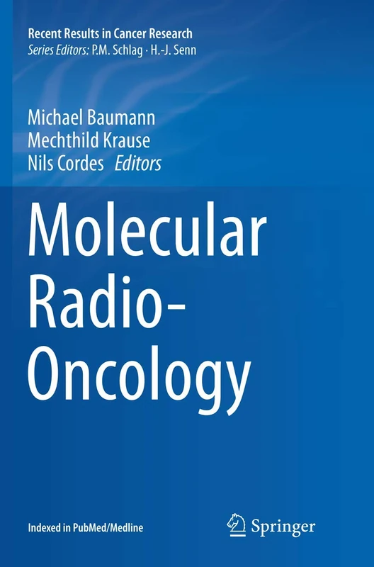 Molecular Radio-Oncology: 198 (Recent Results in Cancer Research, 198)