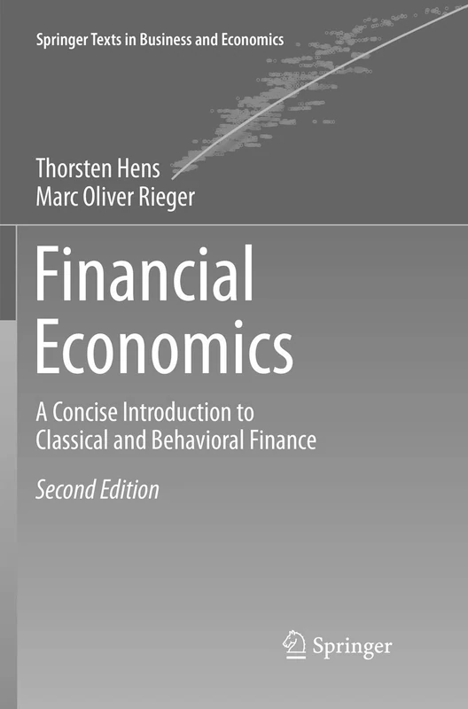 Financial Economics: A Concise Introduction to Classical and Behavioral Finance (Springer Texts in Business and Economics)