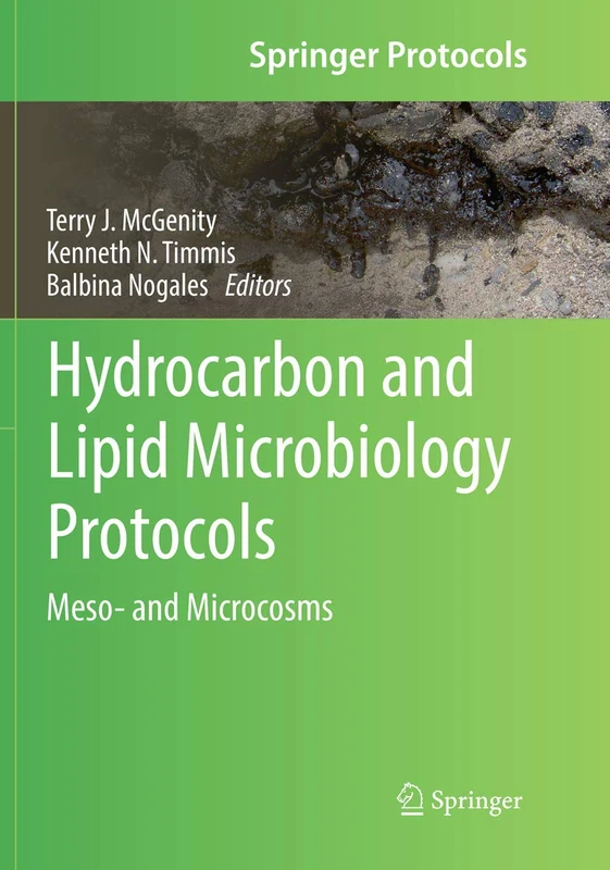 Hydrocarbon and Lipid Microbiology Protocols: Meso- and Microcosms (Springer Protocols Handbooks)