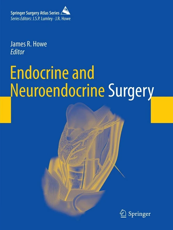 Endocrine and Neuroendocrine Surgery (Springer Surgery Atlas Series)
