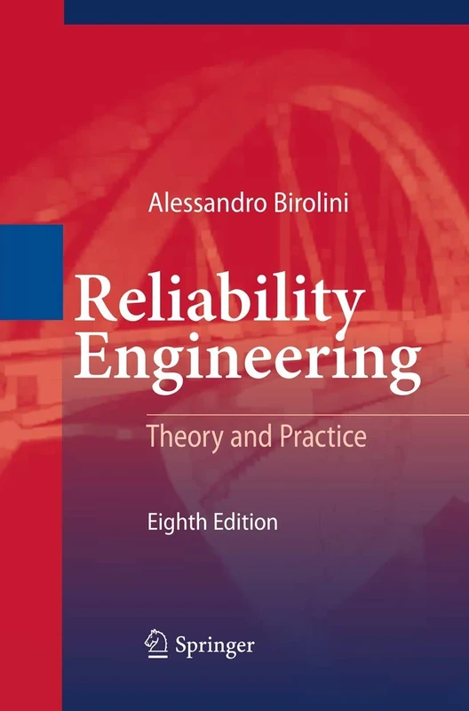 Reliability Engineering: Theory and Practice